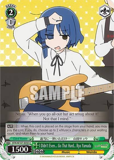 I Didnt Even Go That Hard Ryo Yamada BTR/W107-E050 U BOCCHI THE ROCK! Card