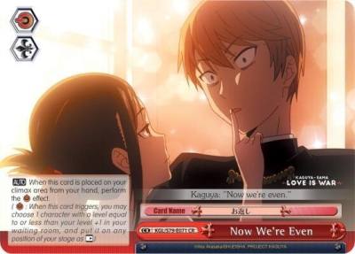 Now Were Even KGL/S79-E071 CR Kaguya-sama: Love is War Card