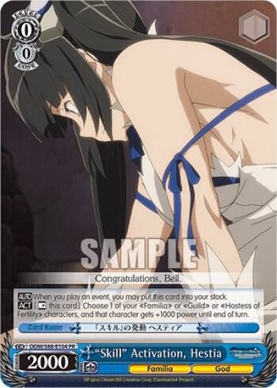Skill Activation Hestia DDM/S88-E104 PR Is it Wrong to Try to Pick Up Girls in a Dungeon? Card
