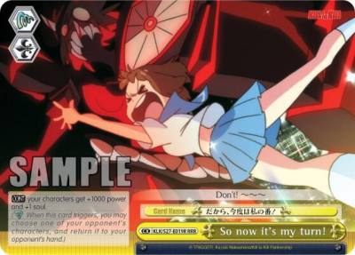 So now its my turn RRR KLK/S27-E019R RRR KILL la KILL Card